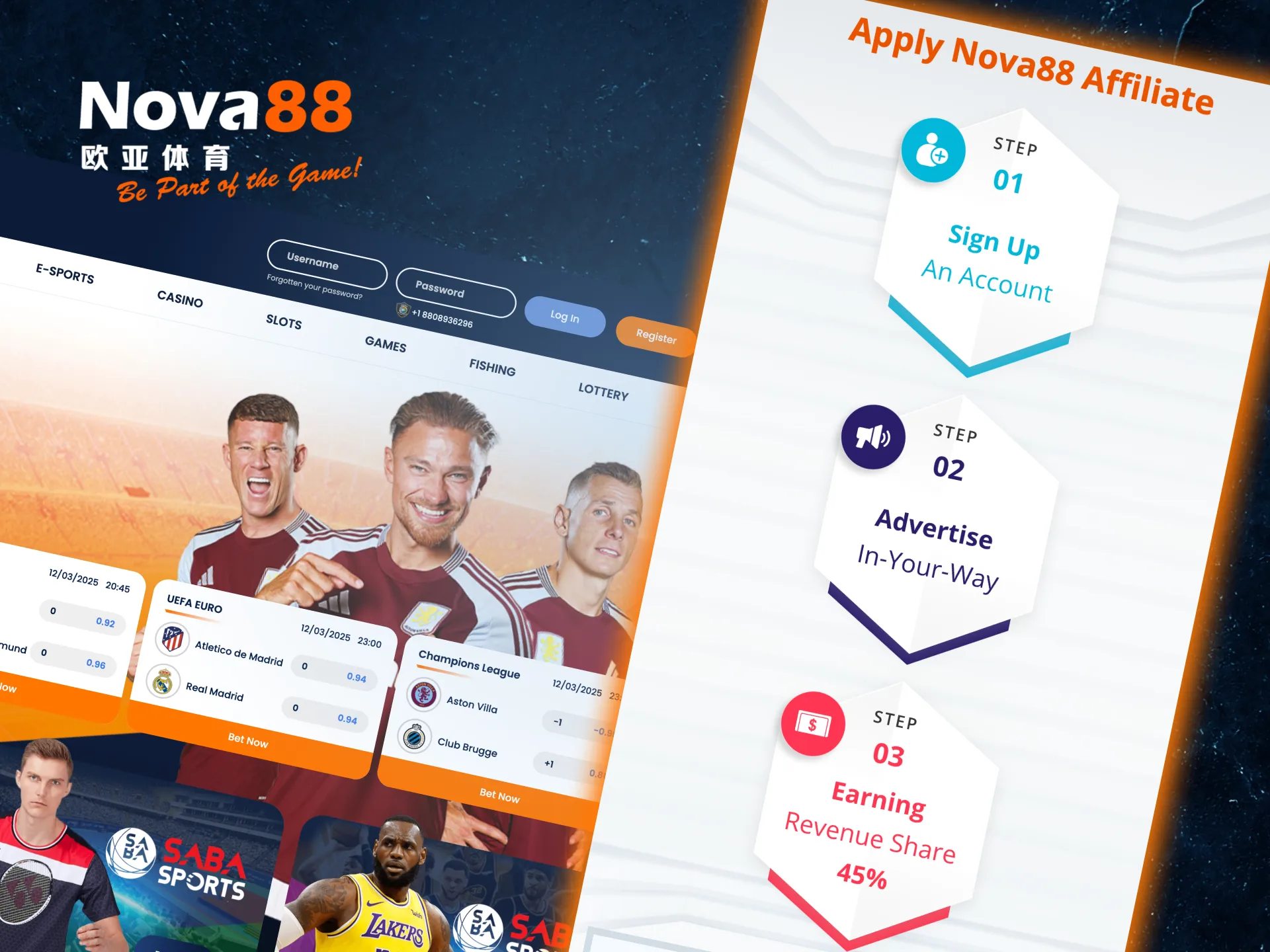 Become a Nova88 affiliate by filling out the registration form and starting your journey.